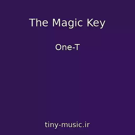 کاور آهنگ The Magic Key از One-T