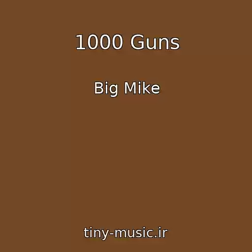 کاور آهنگ 1000 Guns از Big Mike