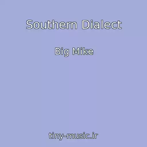 کاور آهنگ Southern Dialect از Big Mike