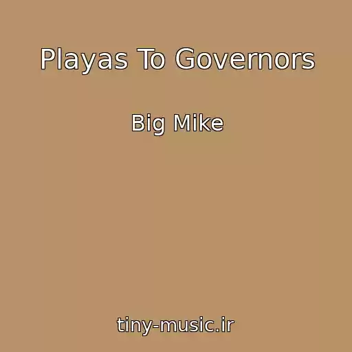 کاور آهنگ Playas To Governors از Big Mike