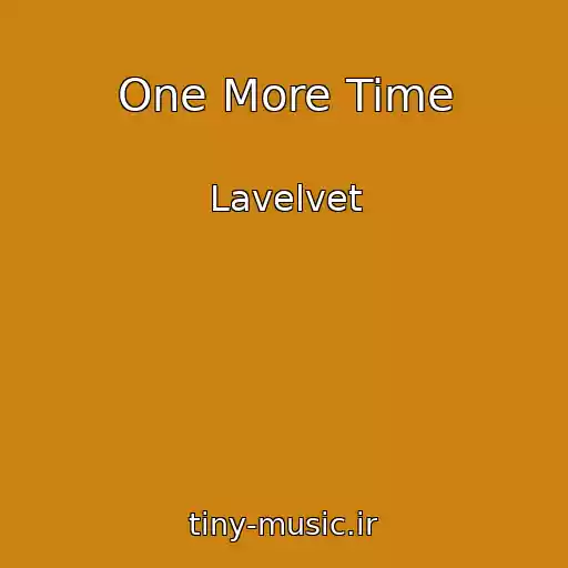 کاور آهنگ One More Time از Lavelvet