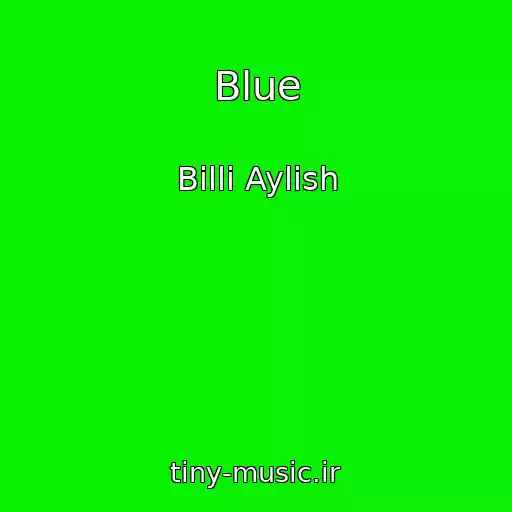 کاور آهنگ Blue از Billi Aylish