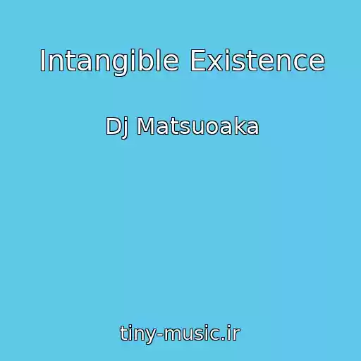 کاور آهنگ Intangible Existence از Dj Matsuoaka