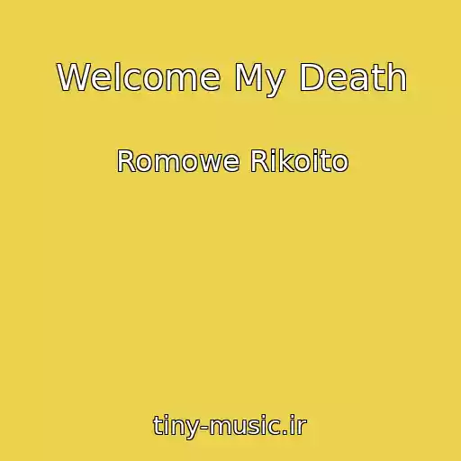 کاور آهنگ Welcome My Death از Romowe Rikoito
