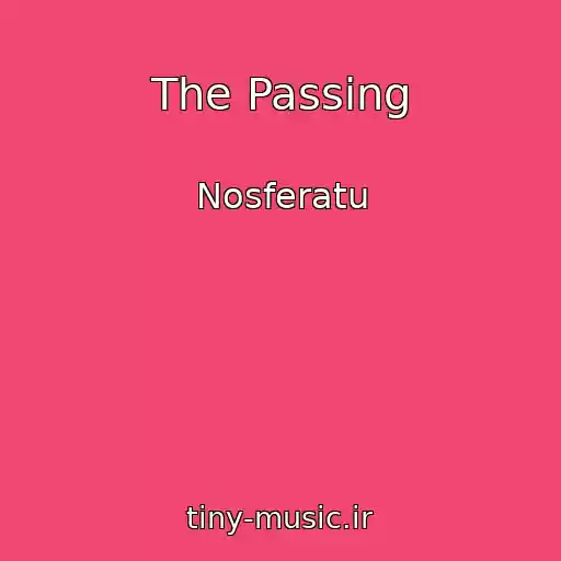 کاور آهنگ The Passing از Nosferatu