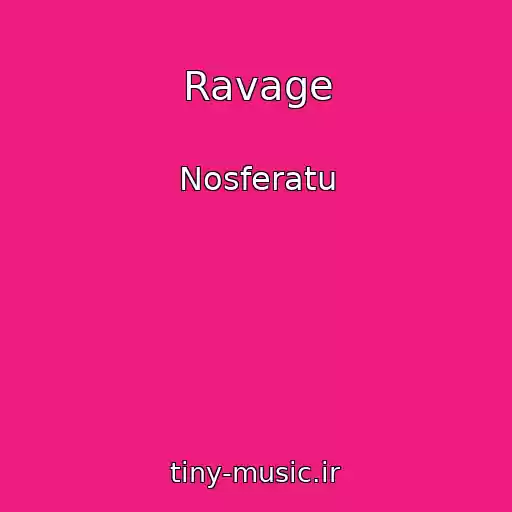 کاور آهنگ Ravage از Nosferatu