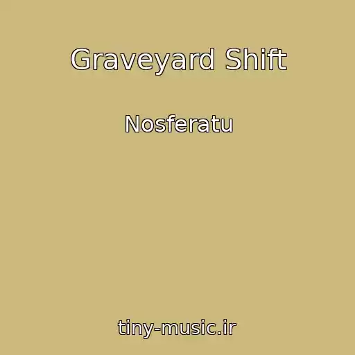 کاور آهنگ Graveyard Shift از Nosferatu