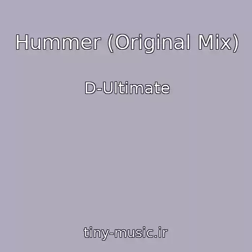 کاور آهنگ Hummer (Original Mix) از D-Ultimate