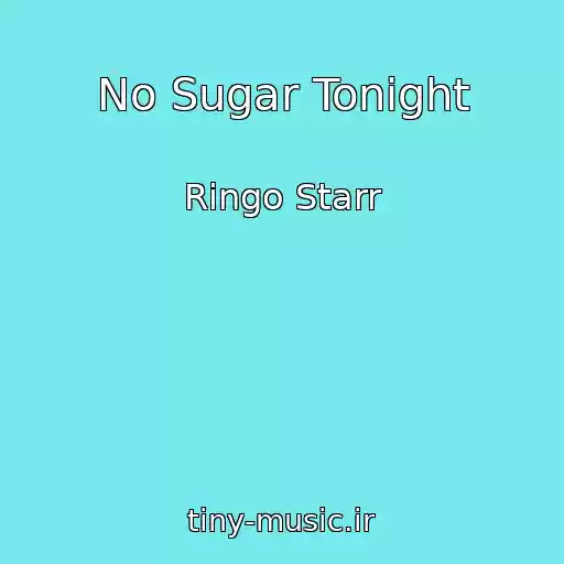 کاور آهنگ No Sugar Tonight از Ringo Starr