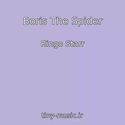 کاور آهنگ Boris The Spider از Ringo Starr