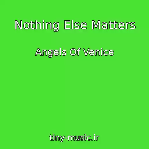 کاور آهنگ Nothing Else Matters از Angels Of Venice