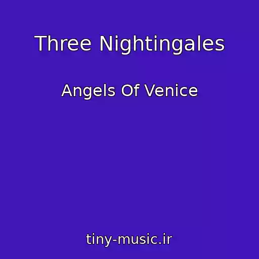 کاور آهنگ Three Nightingales از Angels Of Venice