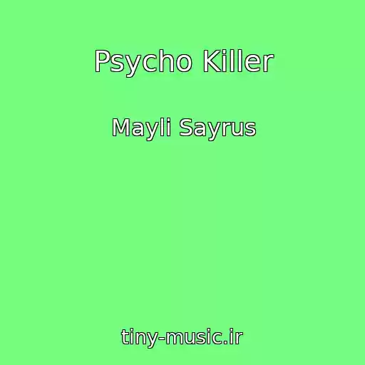 کاور آهنگ Psycho Killer از Mayli Sayrus