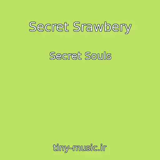 کاور آهنگ Secret Srawbery از Secret Souls