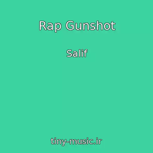 کاور آهنگ Rap Gunshot از Salif