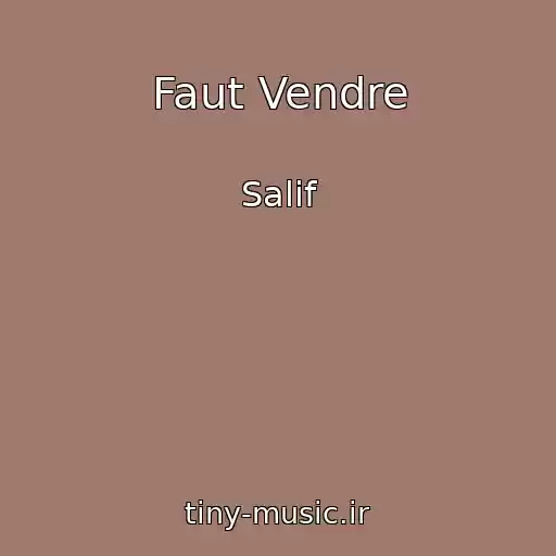 کاور آهنگ Faut Vendre از Salif