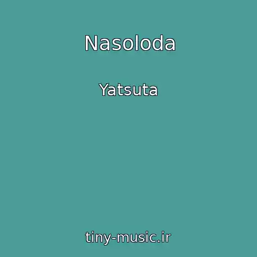 کاور آهنگ Nasoloda از Yatsuta