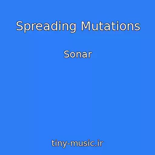 کاور آهنگ Spreading Mutations از Sonar