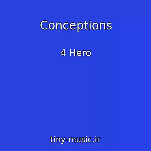 کاور آهنگ Conceptions از 4 Hero