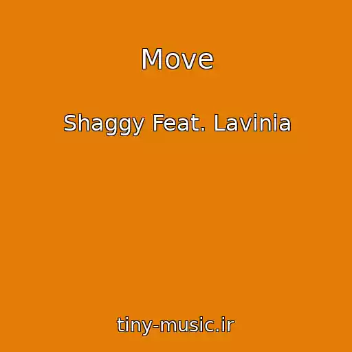 کاور آهنگ Move از Shaggy Feat. Lavinia