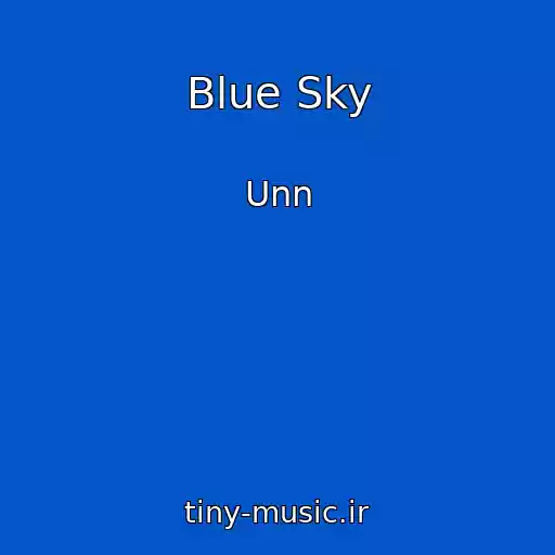 کاور آهنگ Blue Sky از Unn