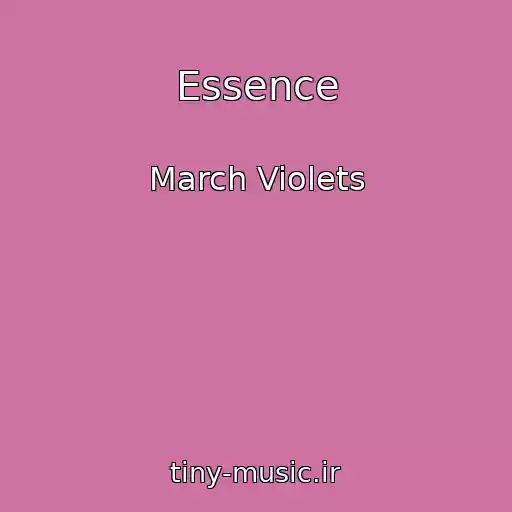 کاور آهنگ Essence از March Violets
