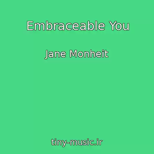 کاور آهنگ Embraceable You از Jane Monheit