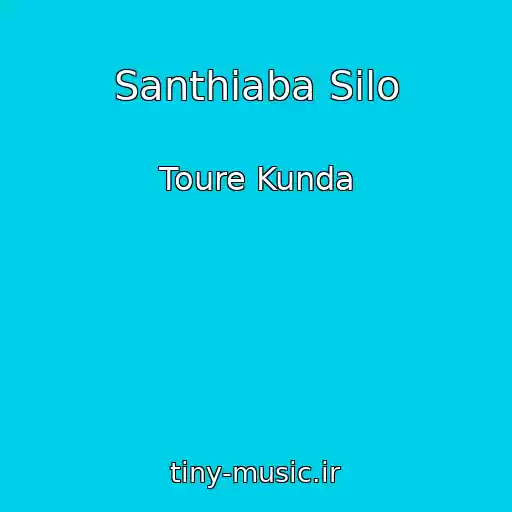 کاور آهنگ Santhiaba Silo از Toure Kunda