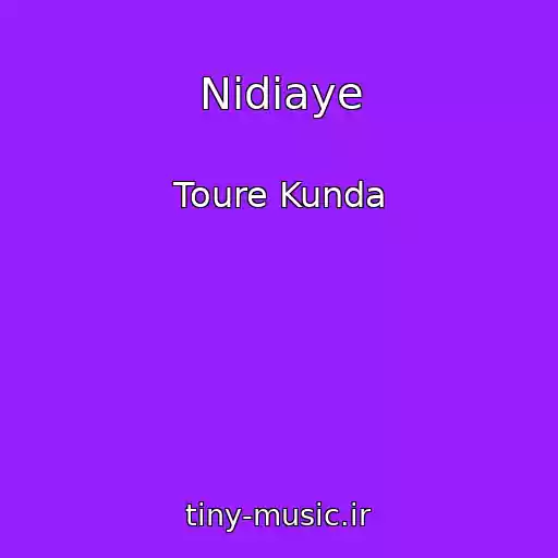 کاور آهنگ Nidiaye از Toure Kunda