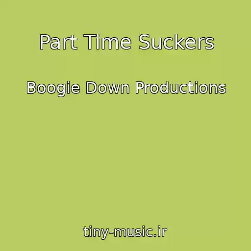 کاور آهنگ Part Time Suckers از Boogie Down Productions