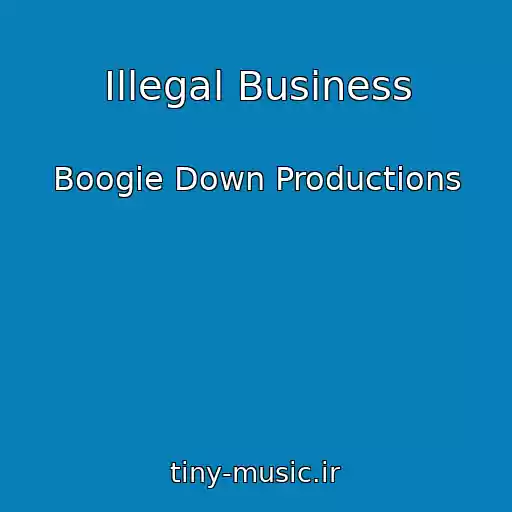 کاور آهنگ Illegal Business از Boogie Down Productions