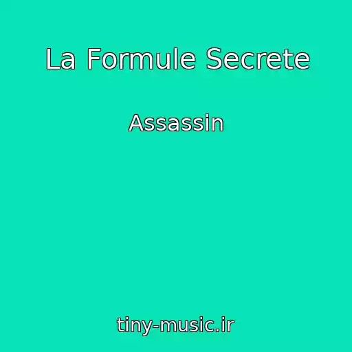 کاور آهنگ La Formule Secrete از Assassin