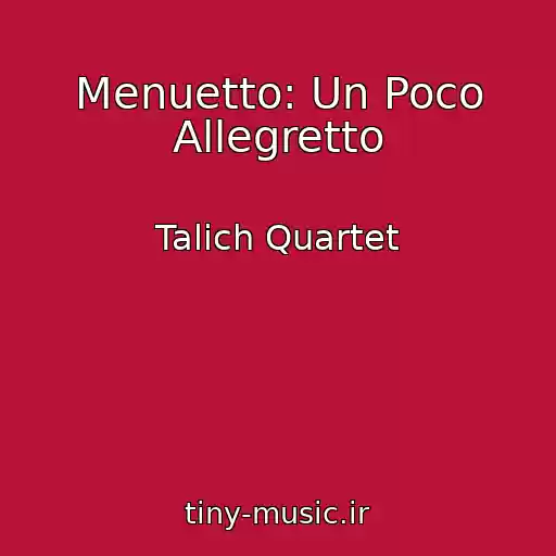 کاور آهنگ Menuetto: Un Poco Allegretto از Talich Quartet