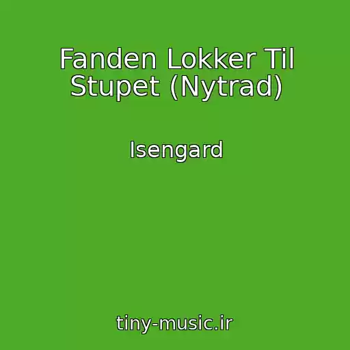 کاور آهنگ Fanden Lokker Til Stupet (Nytrad) از Isengard