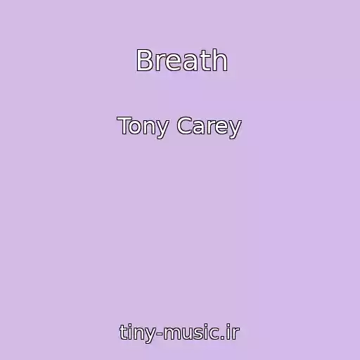 کاور آهنگ Breath از Tony Carey