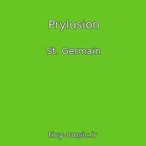 کاور آهنگ Prylusion از St. Germain