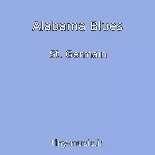 کاور آهنگ Alabama Blues از St. Germain