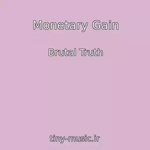 کاور آهنگ Monetary Gain از Brutal Truth