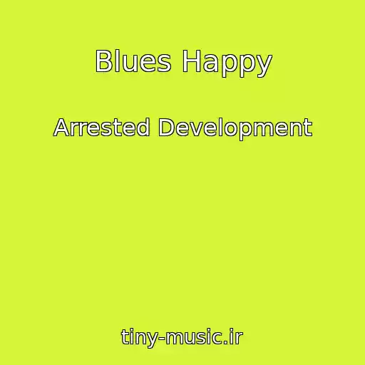 کاور آهنگ Blues Happy از Arrested Development