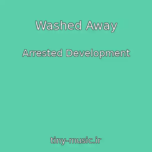کاور آهنگ Washed Away از Arrested Development