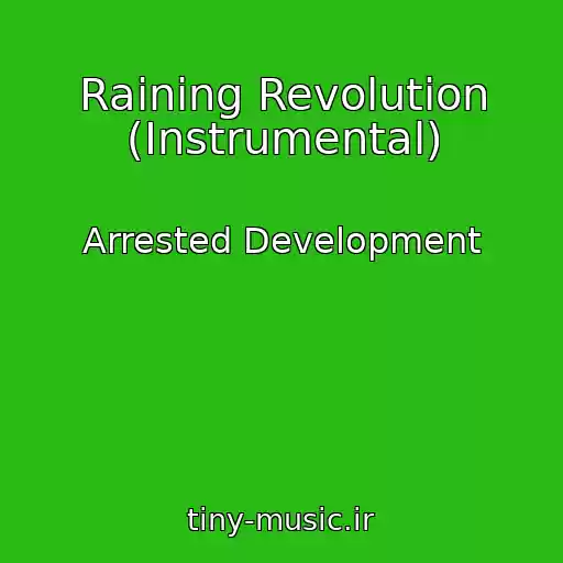 کاور آهنگ Raining Revolution (Instrumental) از Arrested Development