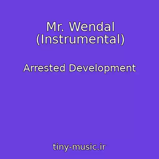 کاور آهنگ Mr. Wendal (Instrumental) از Arrested Development
