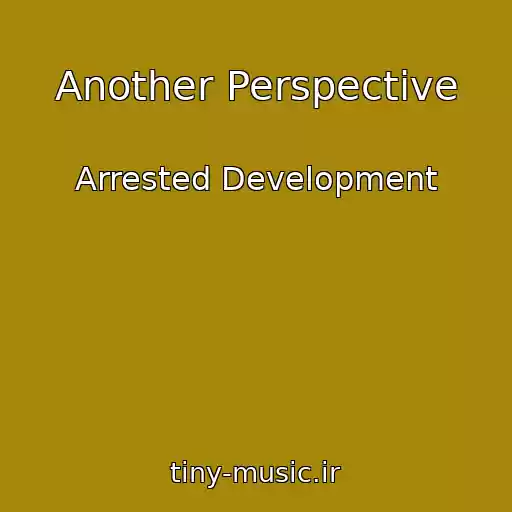 کاور آهنگ Another Perspective از Arrested Development