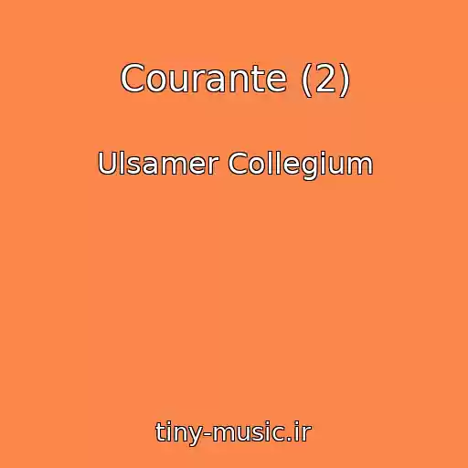 کاور آهنگ Courante (2) از Ulsamer Collegium