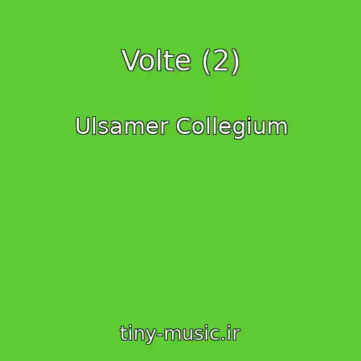 کاور آهنگ Volte (2) از Ulsamer Collegium