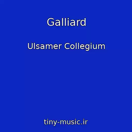 کاور آهنگ Galliard از Ulsamer Collegium