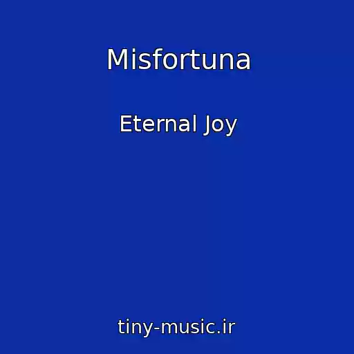 کاور آهنگ Misfortuna از Eternal Joy