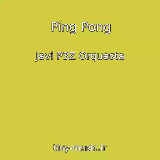 کاور آهنگ Ping Pong از Javi P3Z Orquesta