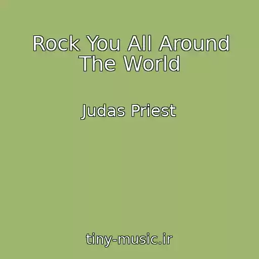 کاور آهنگ Rock You All Around The World از Judas Priest