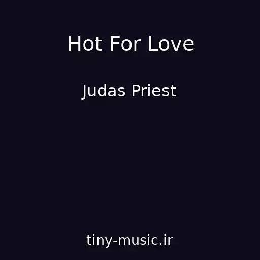 کاور آهنگ Hot For Love از Judas Priest